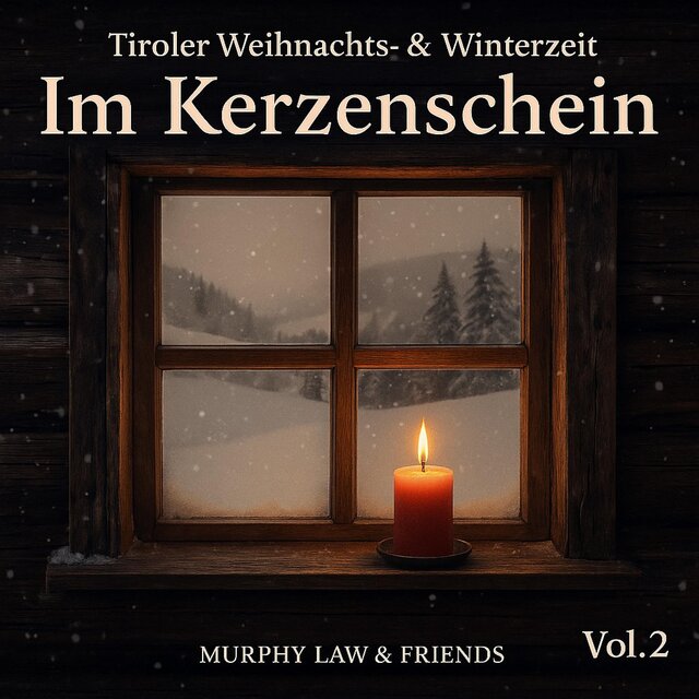 Tiroler Weihnachts- & Winterzeit, Vol. 2 (Im Kerzenschein)