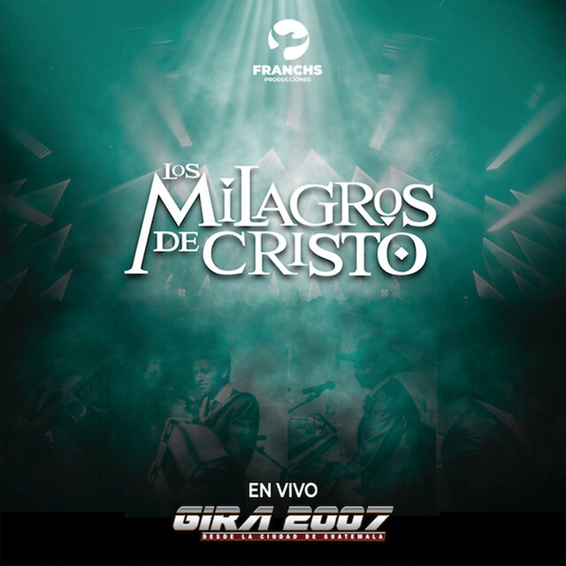 Gira 2007 (Desde la Cuidad de Guatemala En Vivo)