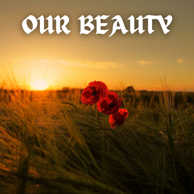Our Beauty
