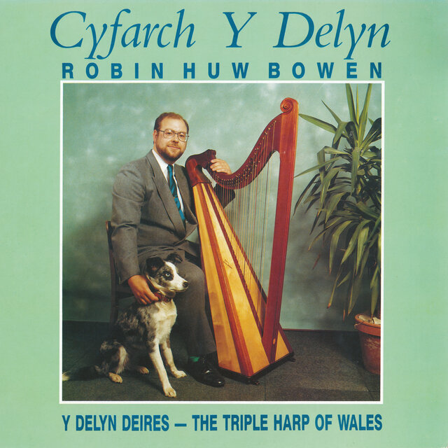 Cyfarch y Delyn (Y Delyn Deires - The Triple Harp of Wales)