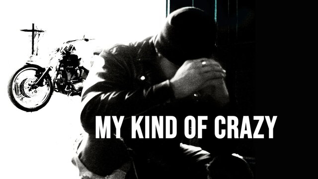 My Kind Of Crazy