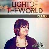 Light of the World (Troy Welstad Remix)