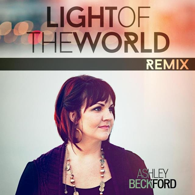 Light of the World (Troy Welstad Remix)