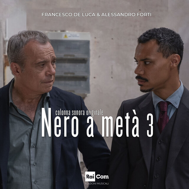 NERO A METÀ 3 (Colonna Sonora Originale della Serie Tv)