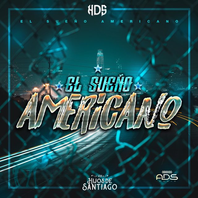 El Sueño Americano