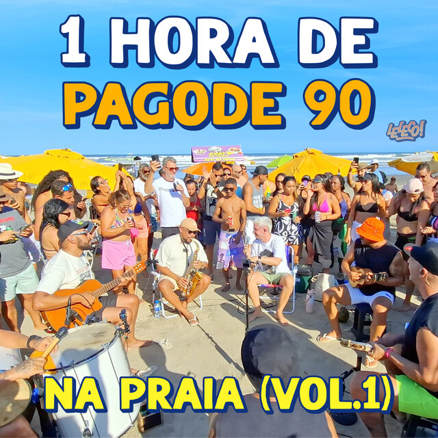 1 Hora de Pagode 90 na Praia, Vol. 1 (Ao Vivo)
