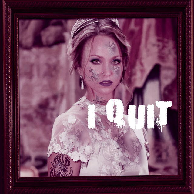 I Quit
