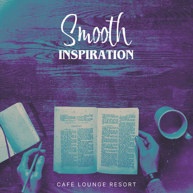 Smooth Inspiration