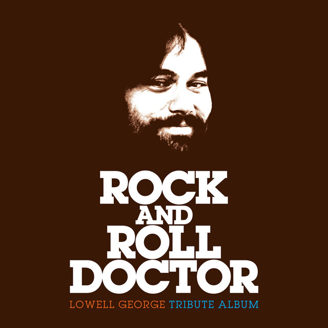Cover art for album Rock And Roll Doctor: Lowell George Tribute Album by Various Artists