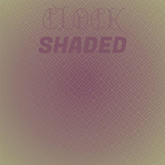 Clock Shaded