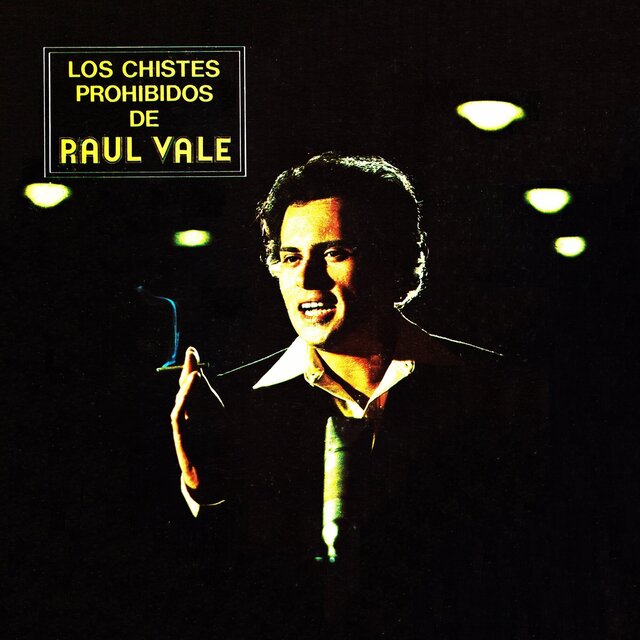 Los chistes prohibidos de Raúl Vale