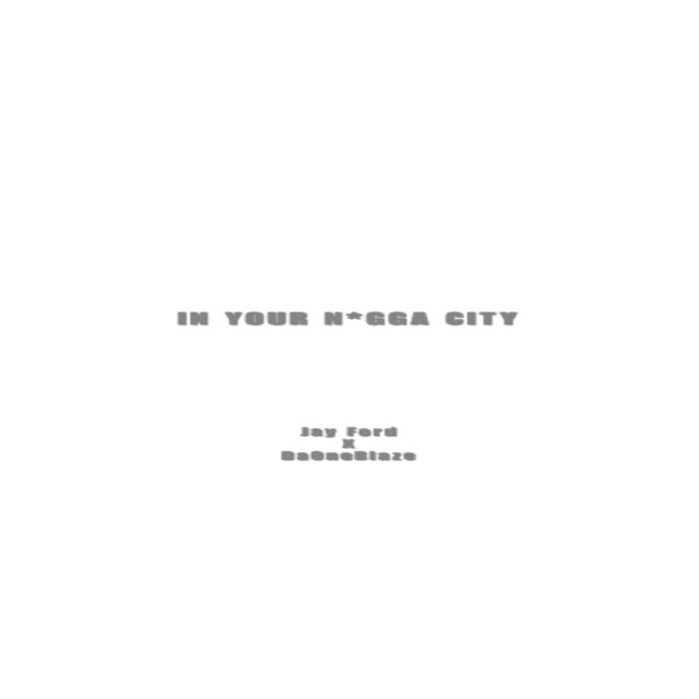 IN YOUR NIGGA CITY