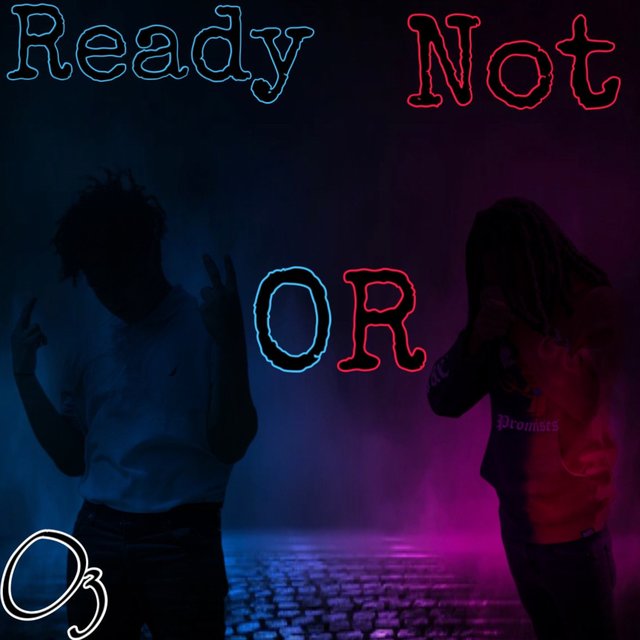 Ready Or Not (feat. shilos sage)