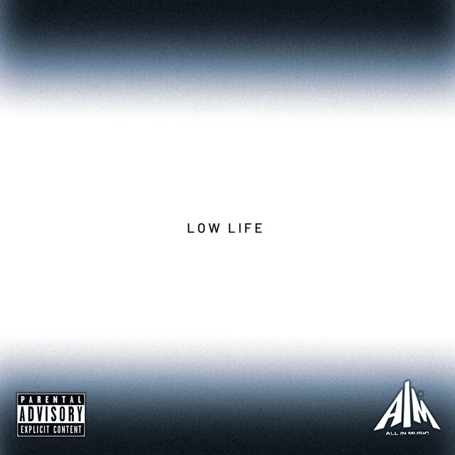 LOW LIFE