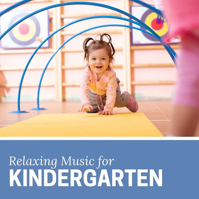Relaxing Music for Kindergarten
