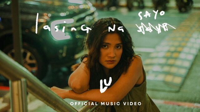 LU - LASING NA SA'YO (Official Music Video)