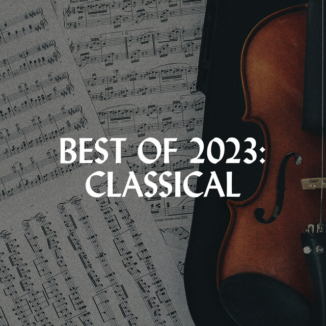Best of 2023: Classical