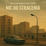 Nic Do Stracenia (feat. HCR)