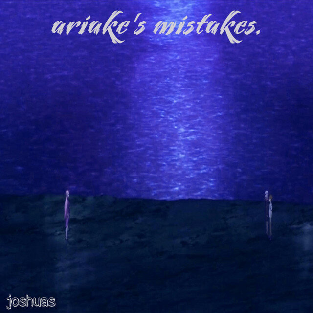 Ariake's Mistakes.