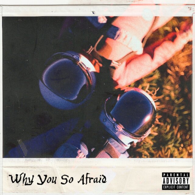 Why You so Afraid