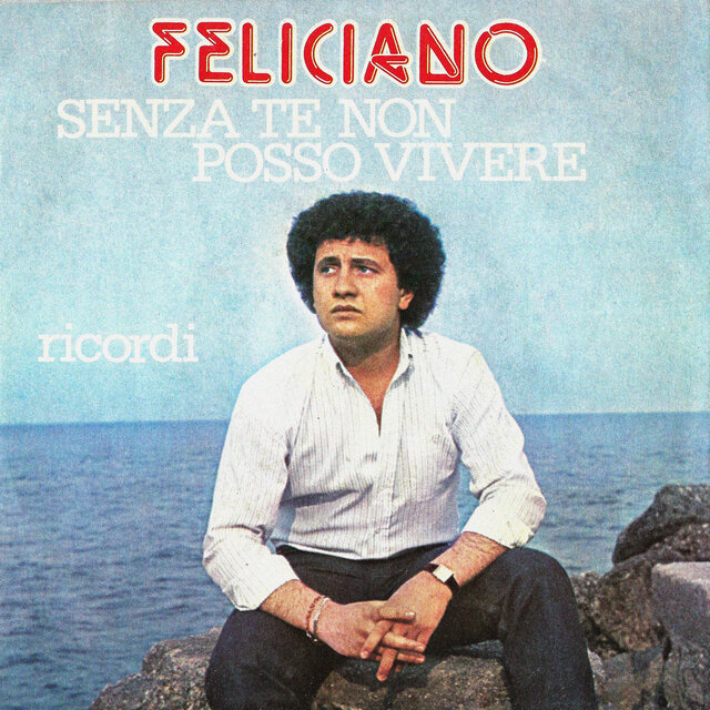 Ricordi / Senza te non posso vivere