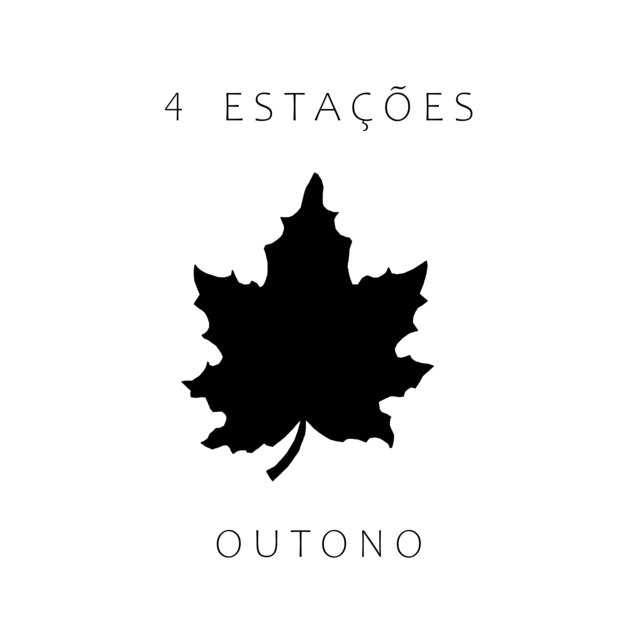 4 Estações - Outono