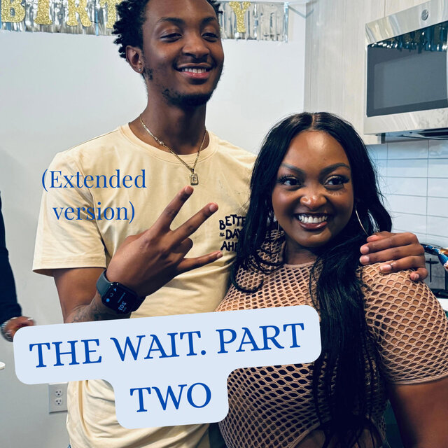 The Wait. Part Two
