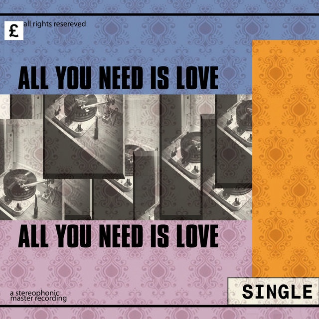 All You Need Is Love
