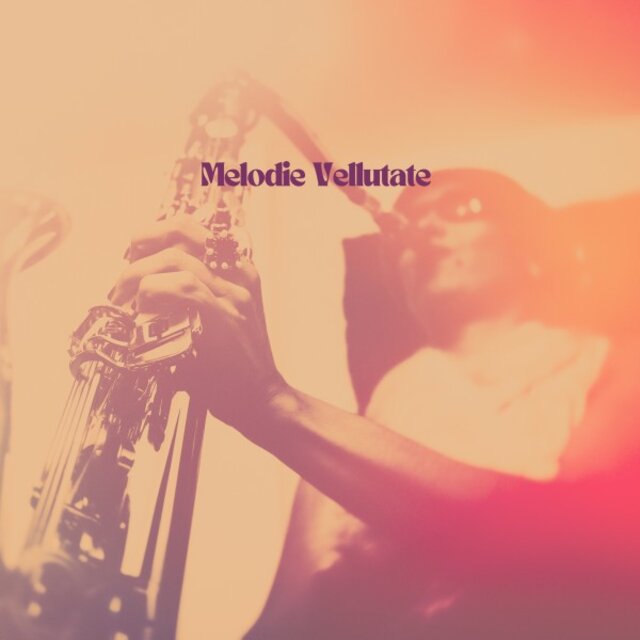 Melodie Vellutate