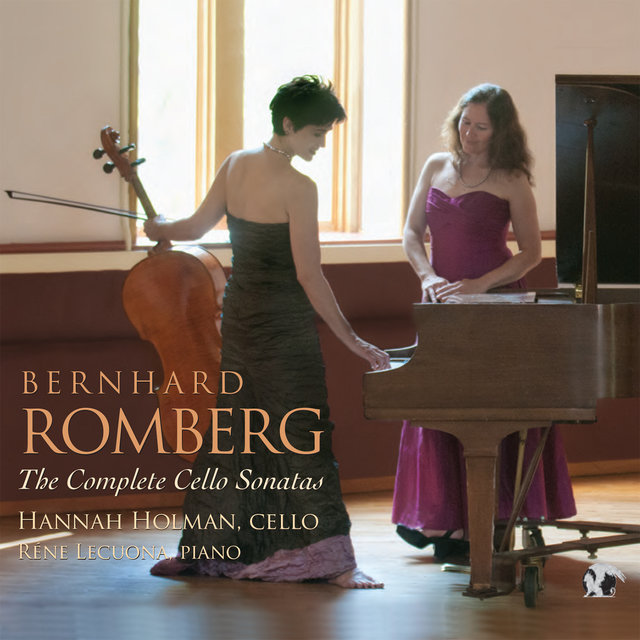 Bernhard Romberg: The Complete Cello Sonatas
