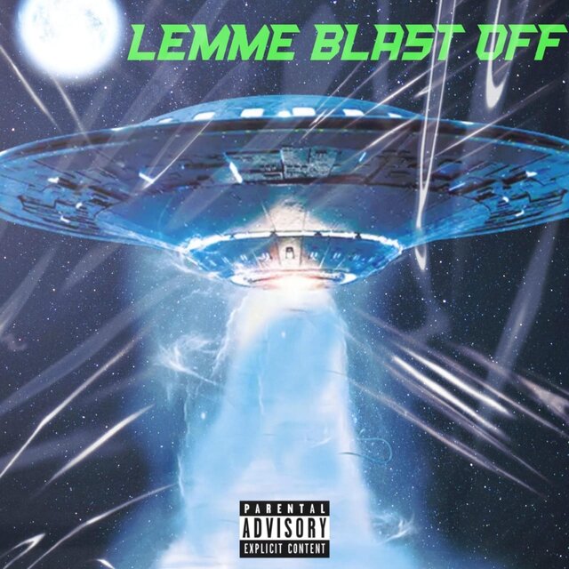 Lemme Blast Off