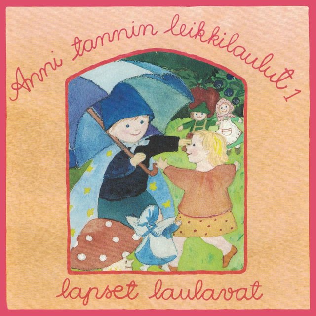 Anni tannin leikkilaulut 1