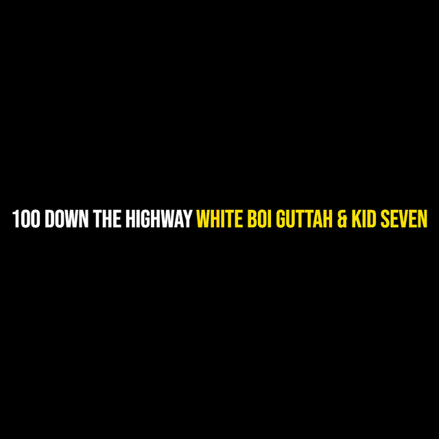 100 Down the Highway