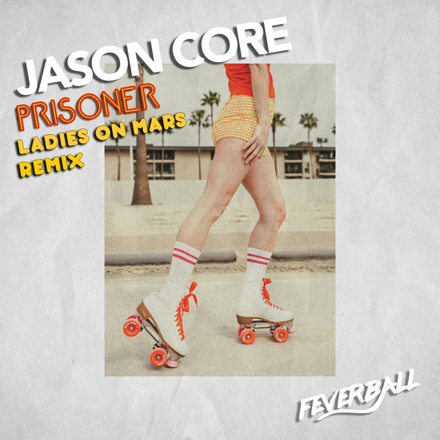 Prisoner (Ladies on Mars Remix)