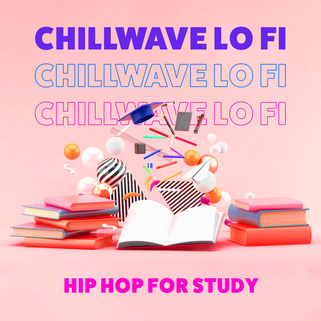 Chillwave Lo Fi Hip Hop for Study