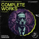Chapter 13 - Part 5 - The Complete Works of H.P. Lovecraft (Volume 3)