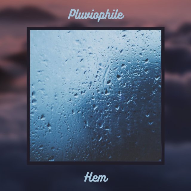 Pluviophile