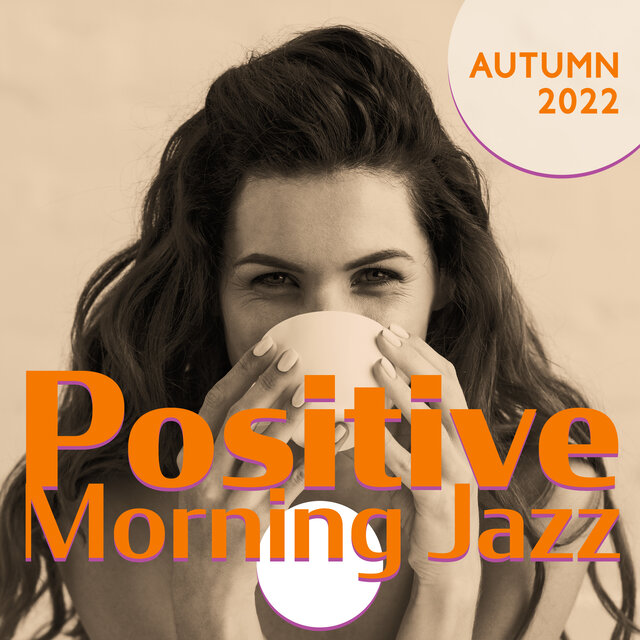Positive Morning Jazz (Autumn 2022)