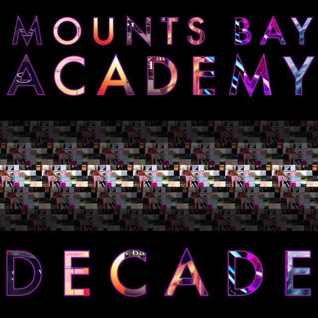 Decade - Mounts Bay Academy