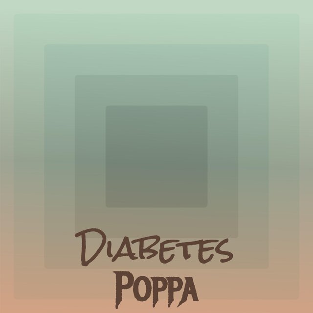 Diabetes Poppa