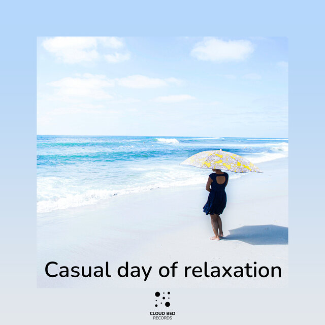 Casual day of relaxation