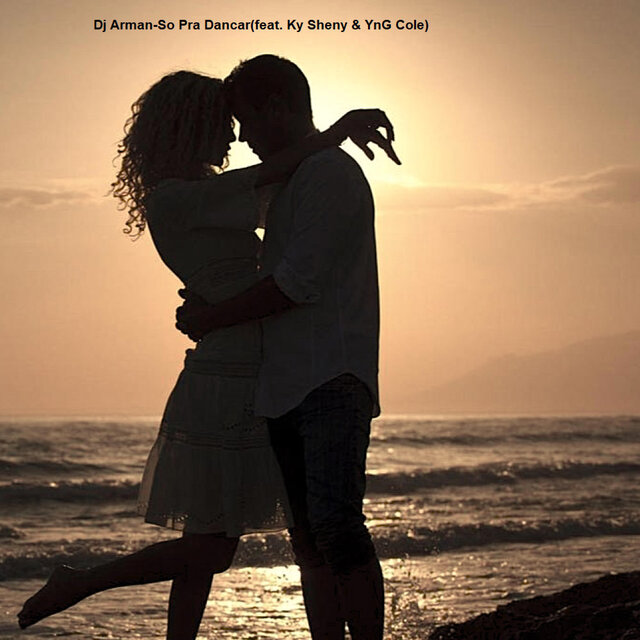Dj Arman-So Pra Dancar (feat. Ky Sheny & YnG Cole)