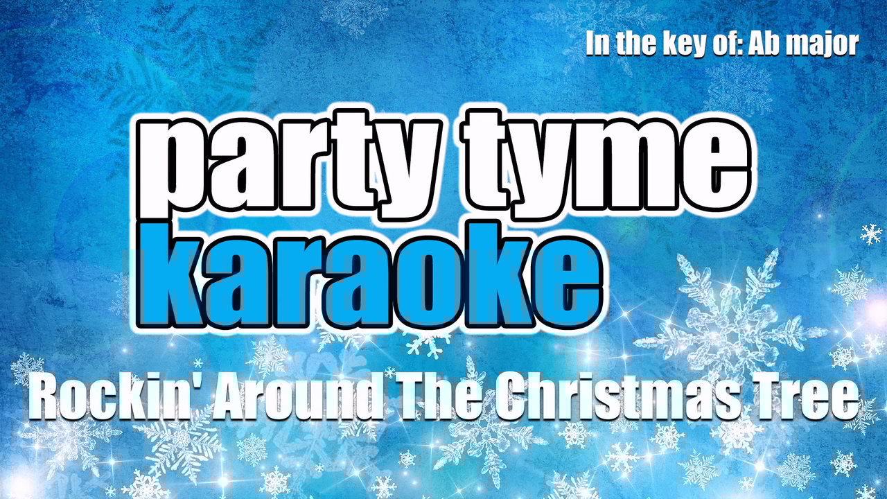 Rockin' Around The Christmas Tree (Made Popular By Brenda Lee) [Karaoke Version]