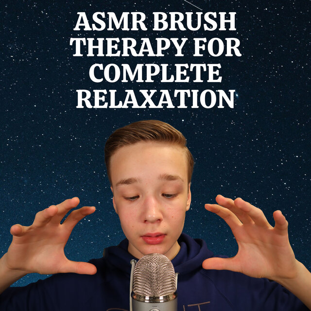 ASMR Brush Therapy for Complete Relaxation