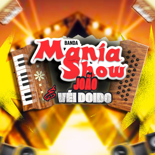 Banda Mania Show & João Véi Doido