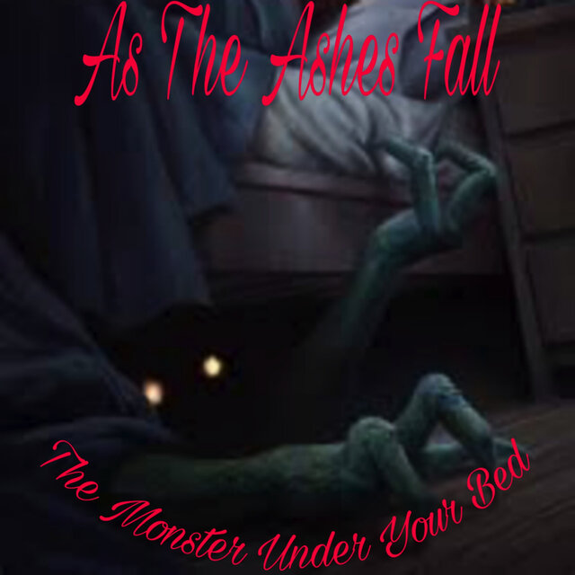 The Monster Under Your Bed
