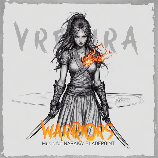 Warriors (Music for NARAKA: BLADEPOINT)