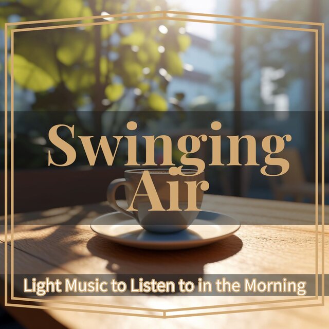 Light Music to Listen to in the Morning