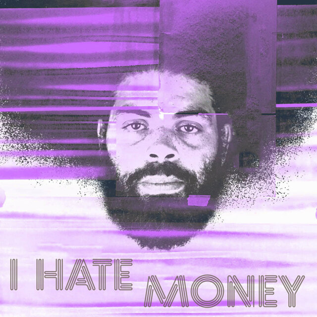 I Hate Money