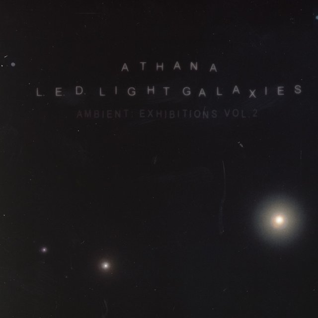 L.E.D. Light Galaxies - Ambient: Exhibitions Vol. 2